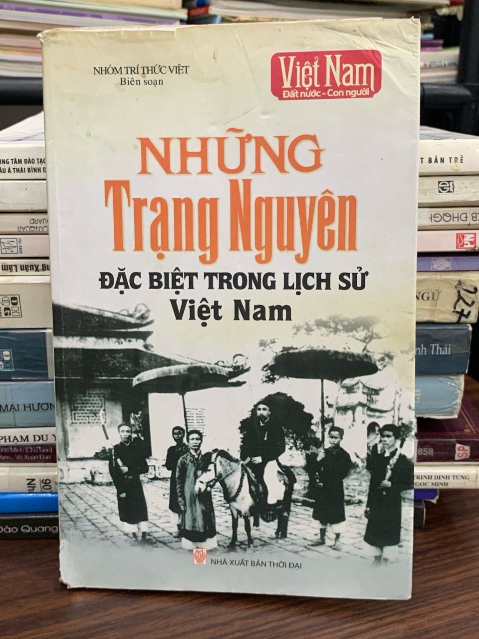 Những trạng Nguyễn đặc biệt trong lịch sử Việt Nam – NXB Thông Tấn