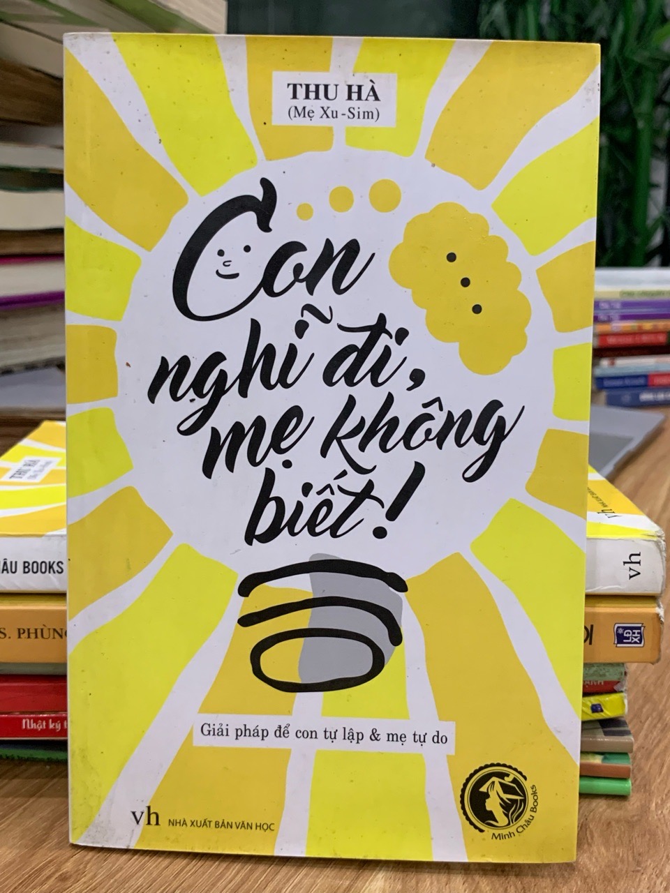 Con nghĩ đi, mẹ không biết!- Thu Hà