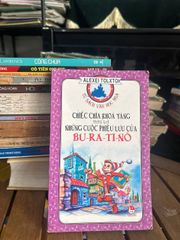 Chiếc chìa khóa vàng - Những cuộc phiêu lưu của Bu - ra - ti - nô - Alexei Tolxtoi - ảnh 1