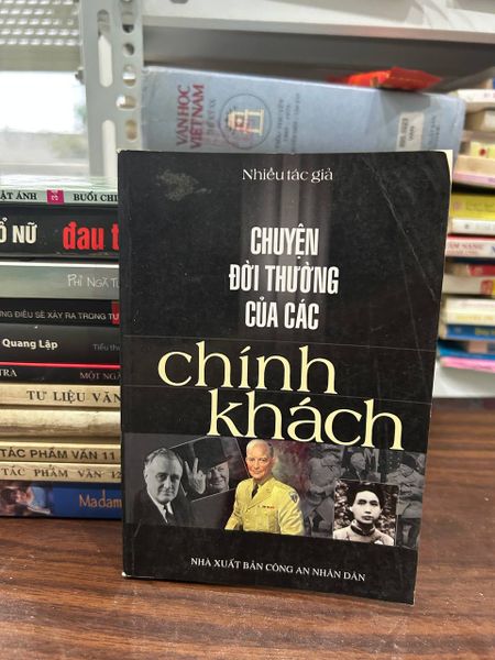 Chuyện Đời Thường Của Các Chính Khách - Nhiều Tác Giả - Nhiều tác giả