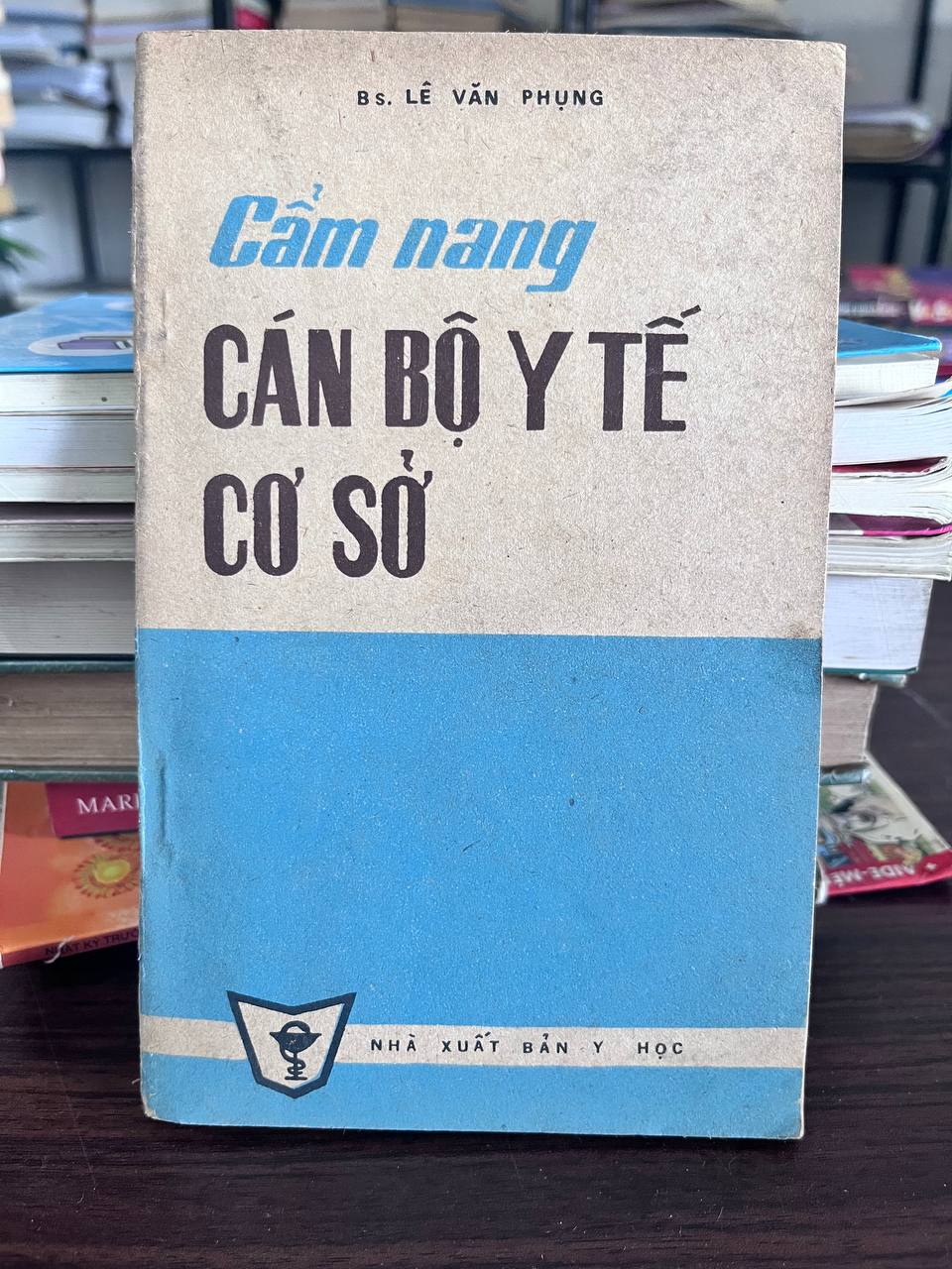 Cẩm nang Cán bộ Y tế Cơ sở - Bs. Lê Văn Phụng