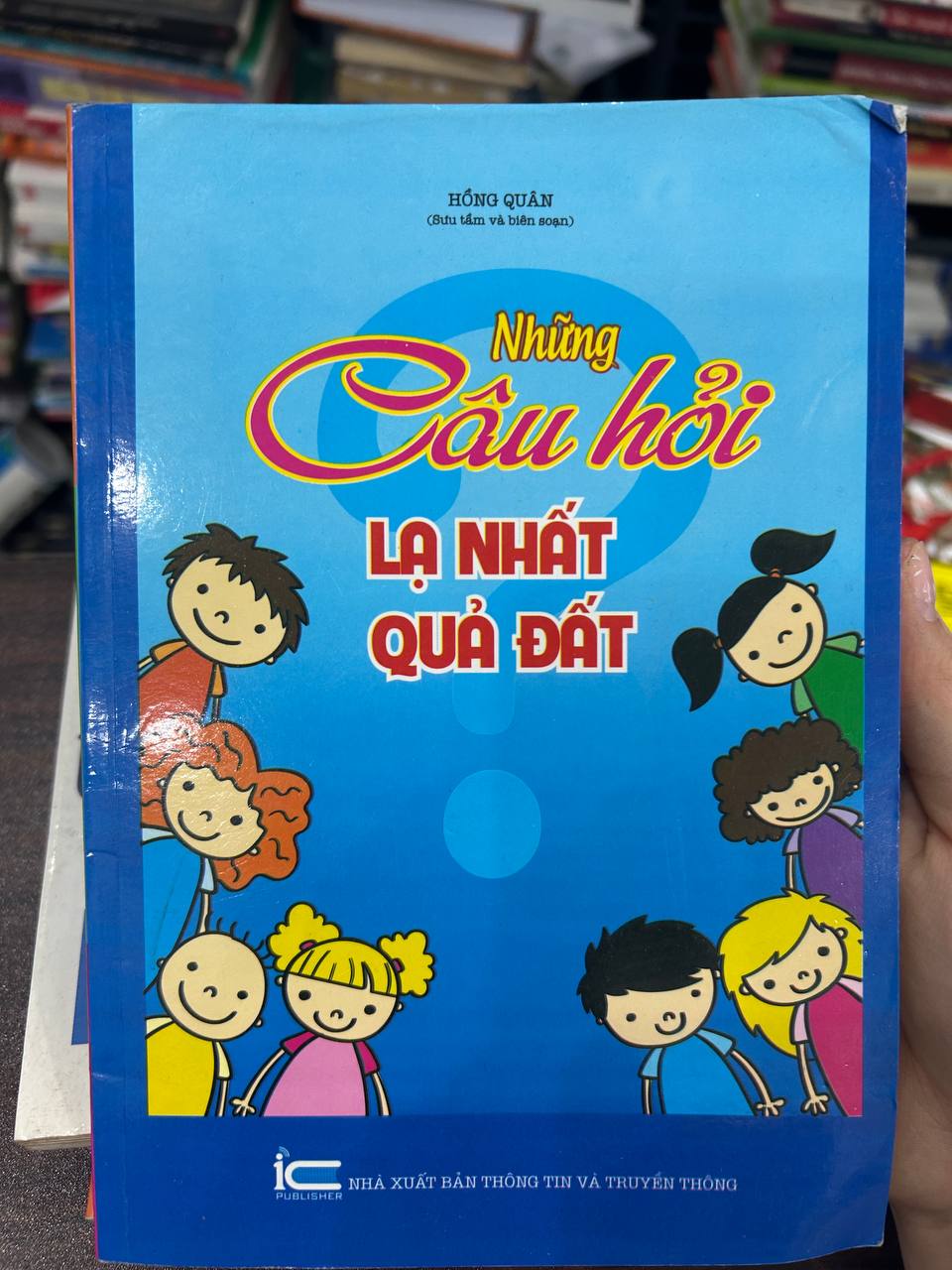 Những Câu Hỏi Lạ Nhất Quả Đất - Hồng Quân