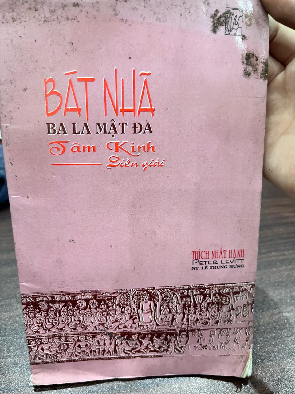 Bát Nhã Ba La Mật Đa Tâm Kinh Diễn Giải - Thích Nhất Hạnh