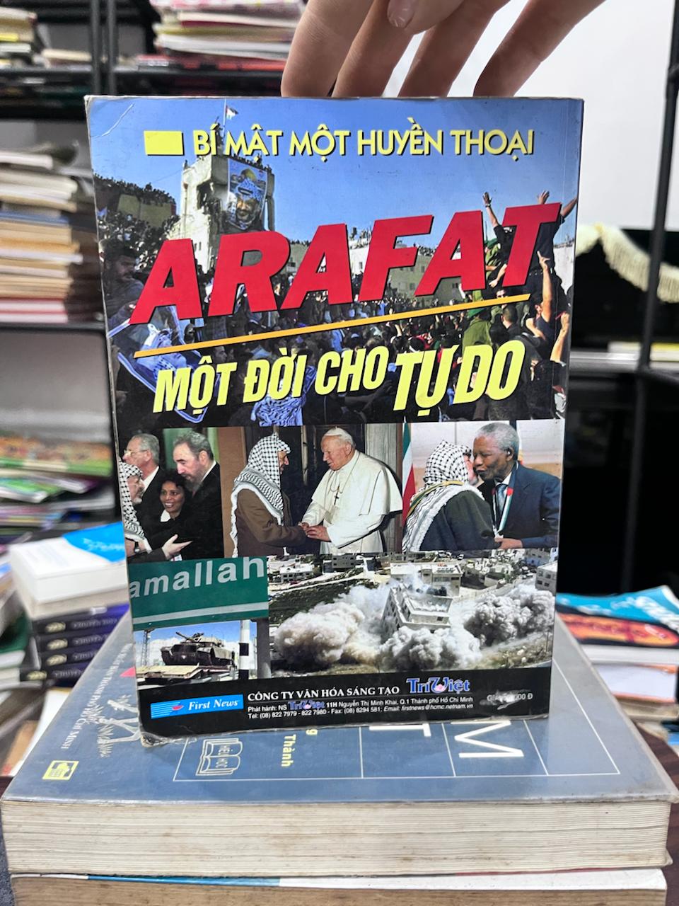 ARAFAT - BÍ MẬT MỘT HUYỀN THOẠI: MỘT ĐỜI CHO TỰ DO - Nhiều tác giả