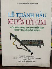 Lê Thành Hầu Nguyễn Hữu Cảnh với công cuộc khai sáng miền Nam nước Việt cuối thế kỷ thứ XVII - Như Hiền Nguyễn Ngọc Hiển - ảnh 1