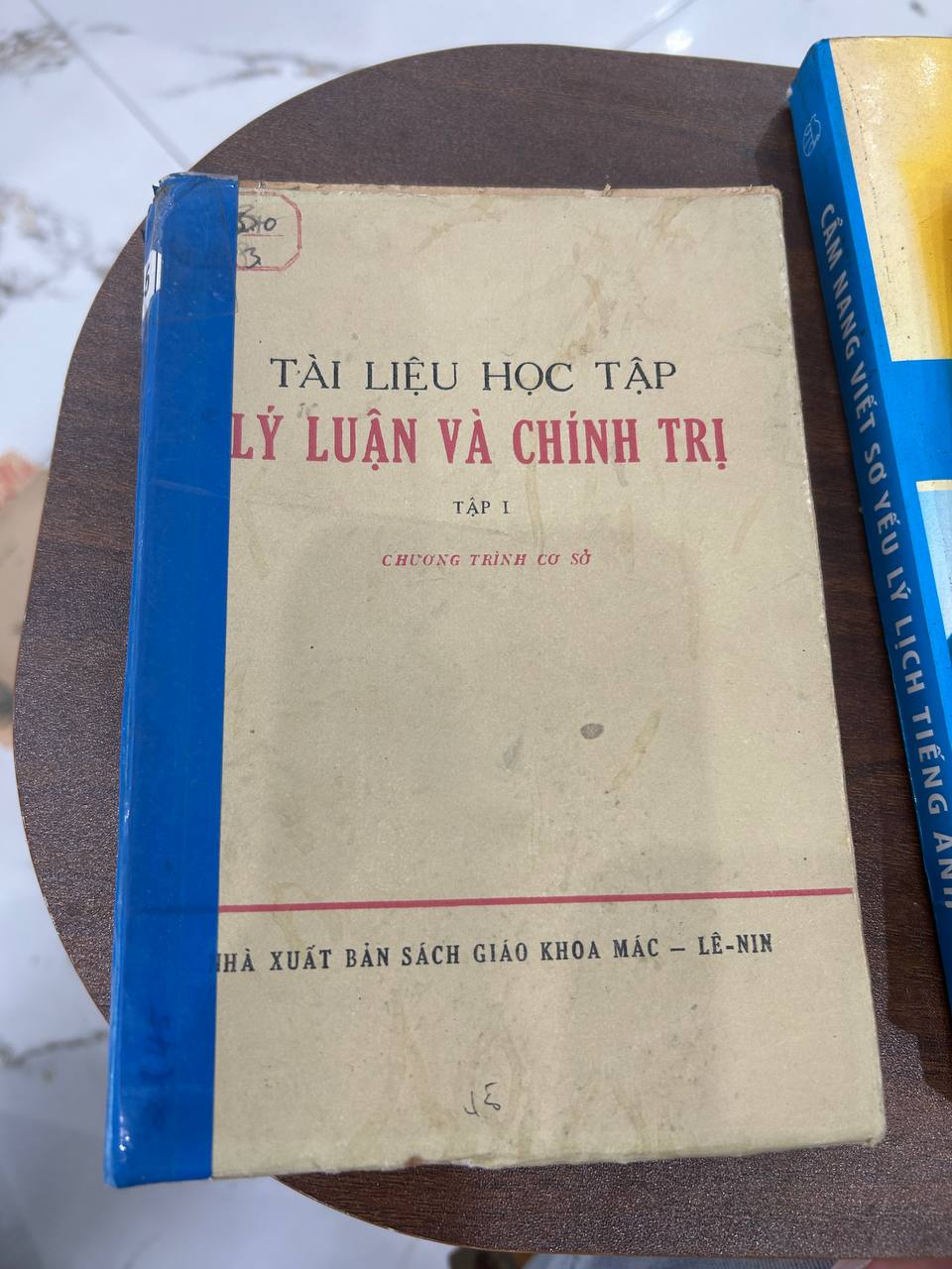Tài Liệu Học Tập Lý Luận Và Chính Trị - Tập I - Chương Trình Cơ Sở - Nhiều Tác Giả (Nhà Xuất Bản Sách Giáo Khoa Mác - Lênin)