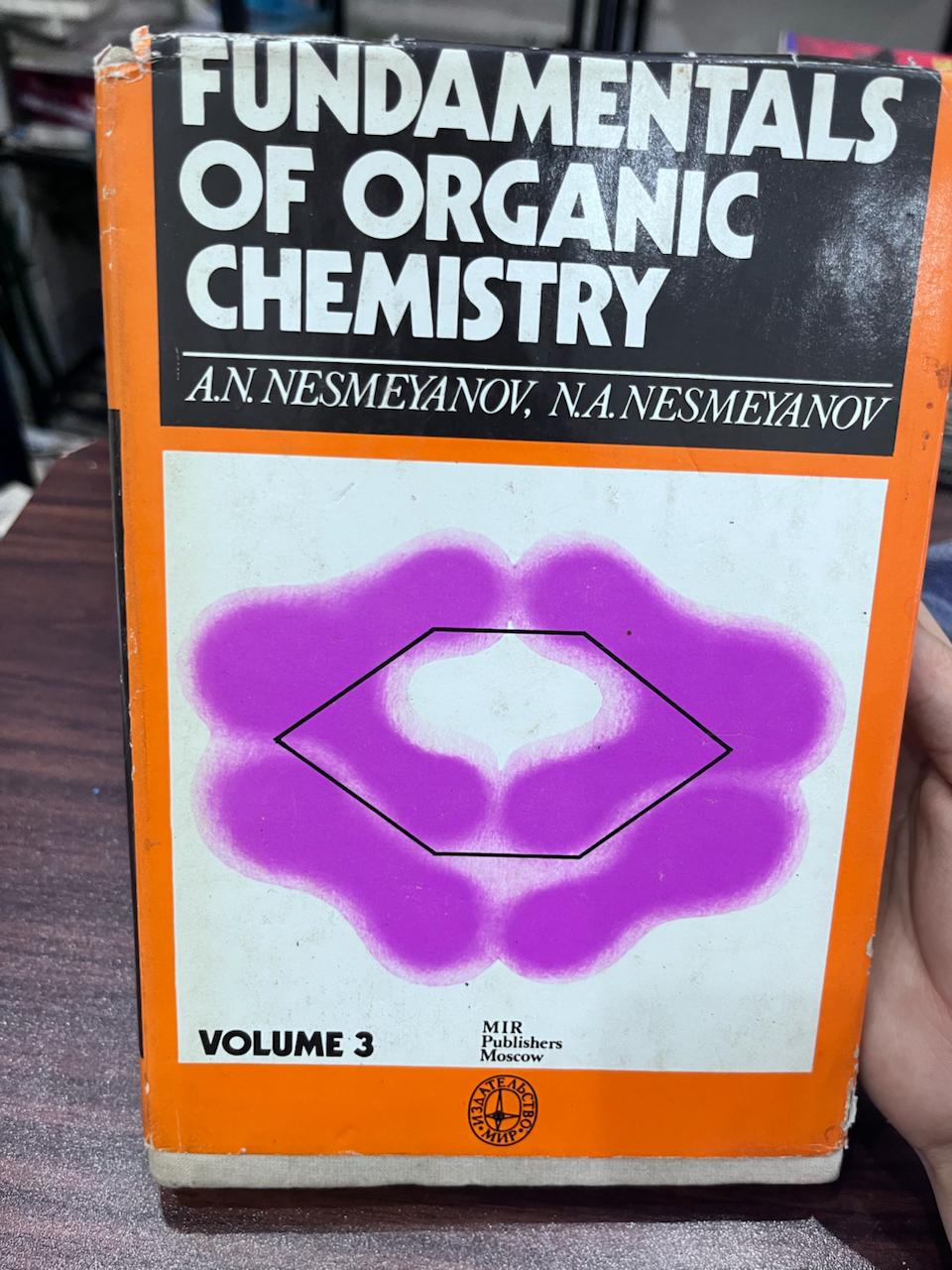 Fundamentals of Organic Chemistry - A.N. Nesmeyanov, N.A. Nesmeyanov