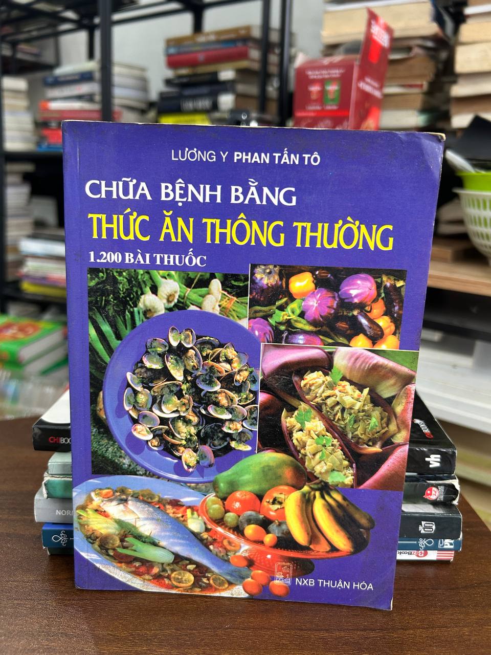 Chữa bệnh bằng thức ăn thông thường - 1.200 bài thuốc - Lương y Phan Tấn Tô