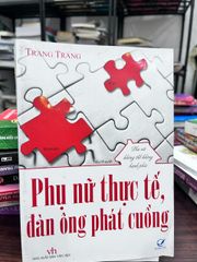 Phụ Nữ Thực Tế, Đàn Ông Phát Cuồng - Trang Trang - ảnh 1