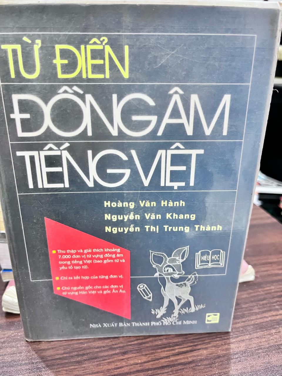 Từ Điển Đồng Âm Tiếng Việt - Hoàng Văn Hành, Nguyễn Văn Khang, Nguyễn Thị Trung Thành