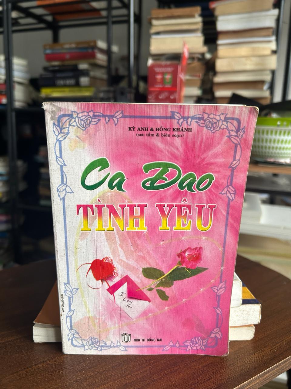Ca Dao Tình Yêu - Kỳ Anh & Hồng Khánh (sưu tầm & biên soạn)