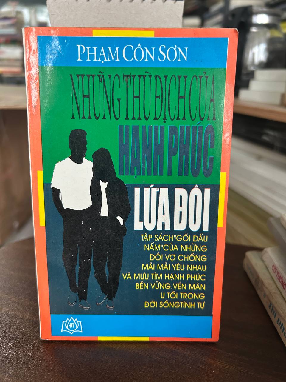 Những Thủ Địch Của Hạnh Phúc Lứa Đôi - Phạm Côn Sơn