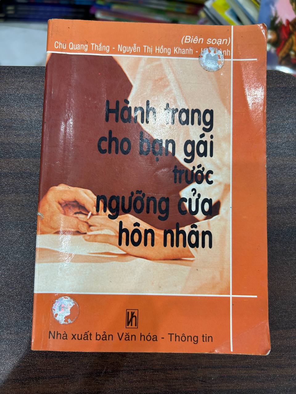 Hành trang cho bạn gái trước ngưỡng cửa hôn nhân - Chu Quang Thắng - Nguyễn Thị Hồng Khanh