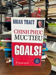 Chinh Phục Mục Tiêu - Goals! - Brian Tracy - ảnh 1
