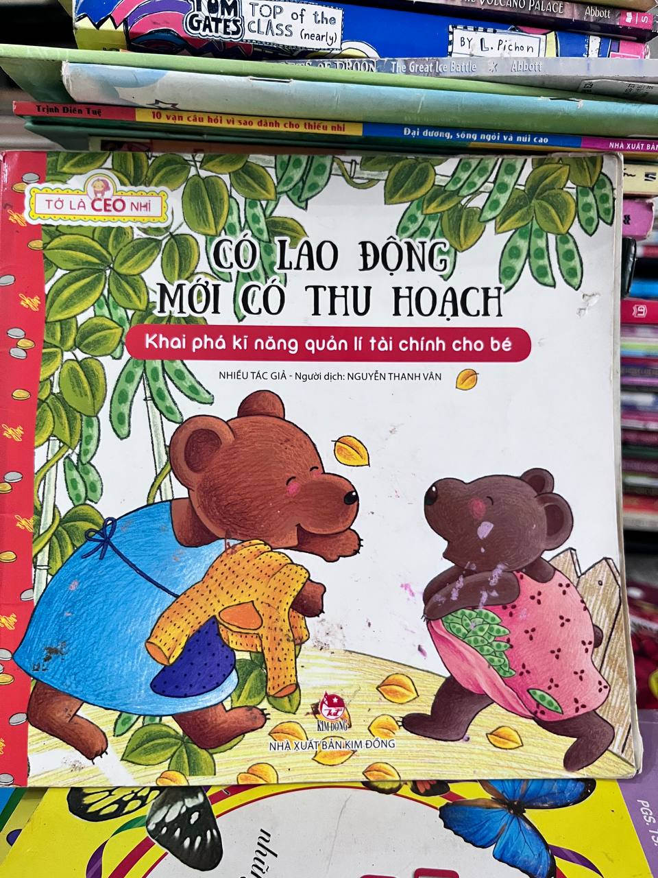 CÓ LAO ĐỘNG MỚI CÓ THU HOẠCH - Nhiều tác giả - Nguyễn Thanh Vân (dịch)