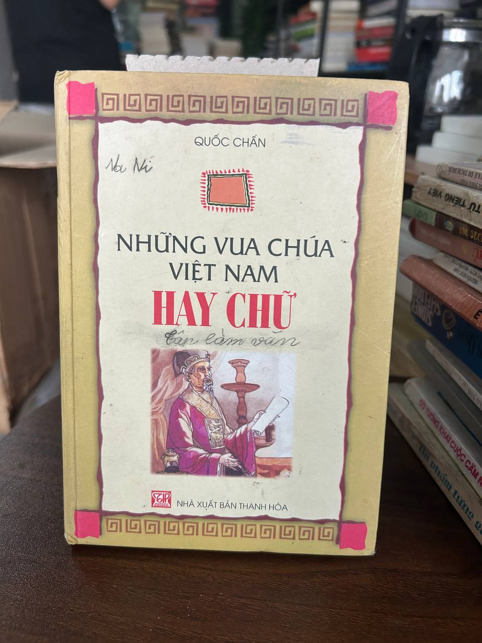 Những Vua Chúa Việt Nam Hay Chữ - Quốc Chấn