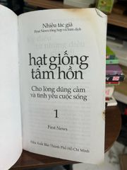 Hạt Giống Tâm Hồn - Nhiều tác giả, First News tổng hợp và thực hiện - ảnh 4