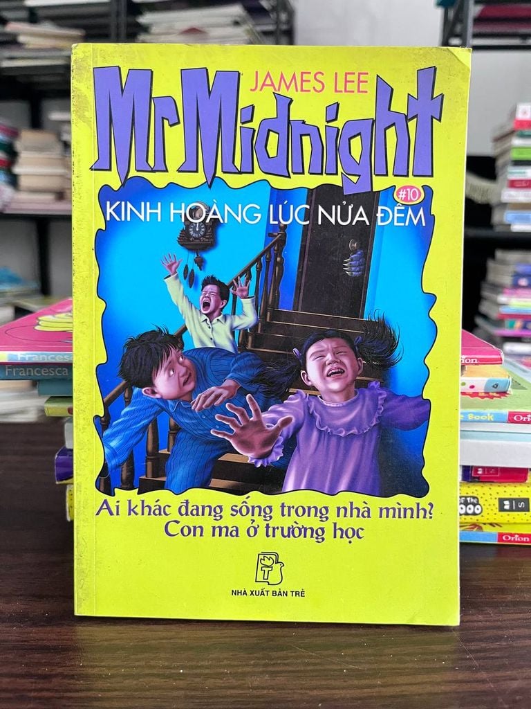 Mr. Midnight #10: Kinh Hoàng Lúc Nửa Đêm - James Lee
