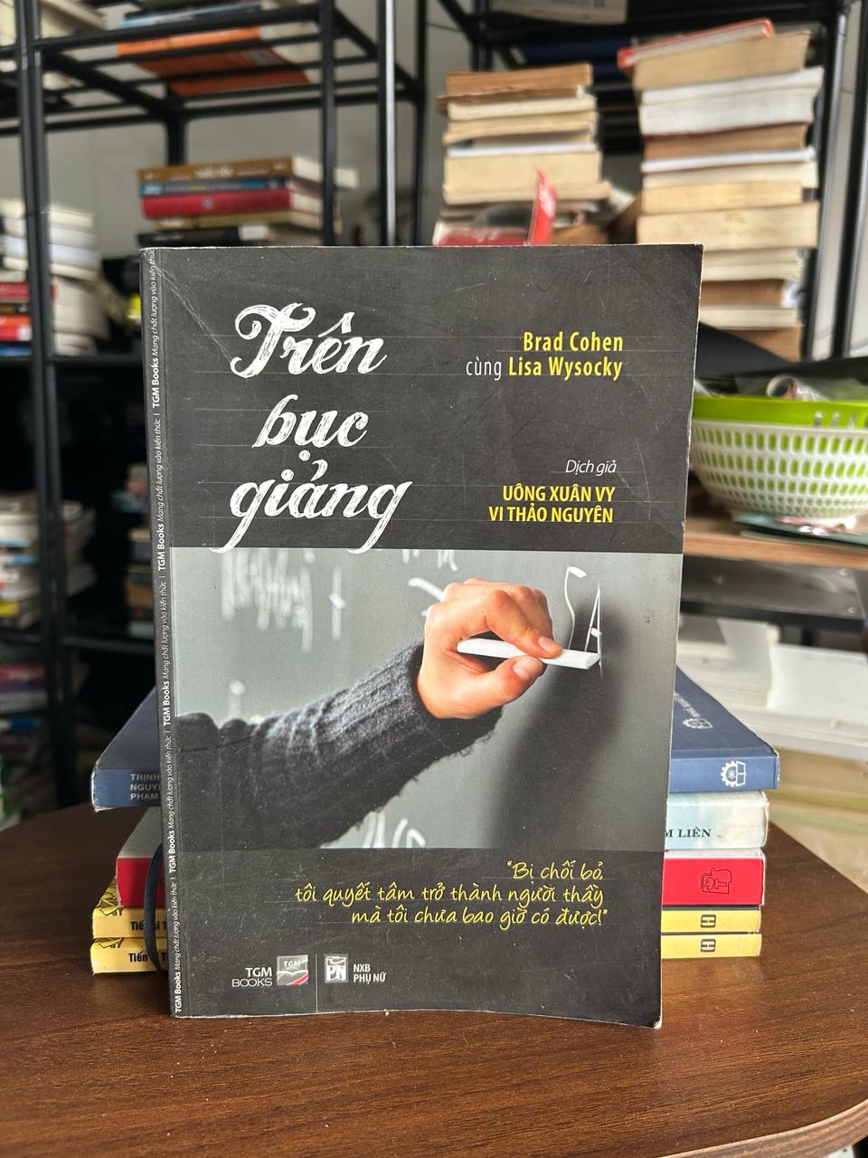 Trên Bục Giảng - Brad Cohen cùng Lisa Wysocky