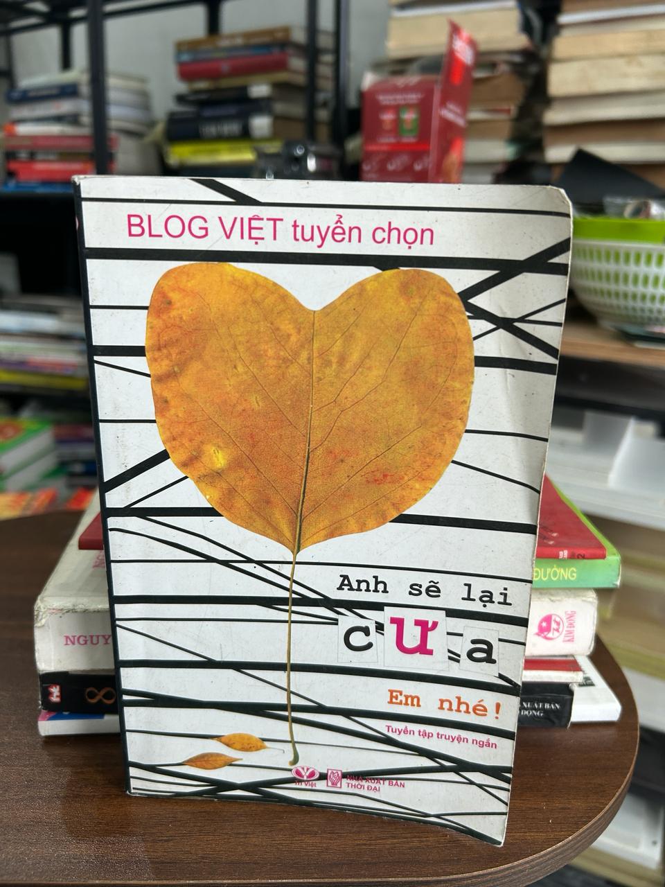 Blog Việt tuyển chọn: Anh Sẽ Lại Cưa Em Nhé! - Nhiều tác giả