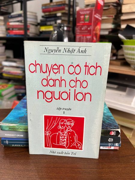 Chuyện Cổ Tích Dành Cho Người Lớn - Nguyễn Nhật Ánh