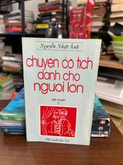 Chuyện Cổ Tích Dành Cho Người Lớn - Nguyễn Nhật Ánh - ảnh 1
