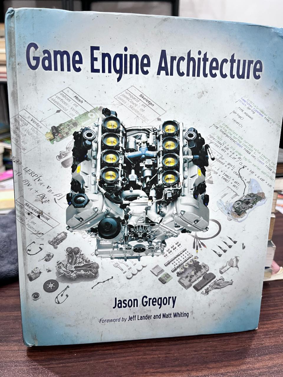 Game Engine Architecture - Jason Gregory
