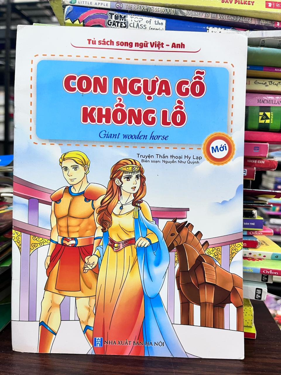 Con Ngựa Gỗ Khổng Lồ - Nguyễn Như Quỳnh - Nguyễn Như Quỳnh (biên soạn)