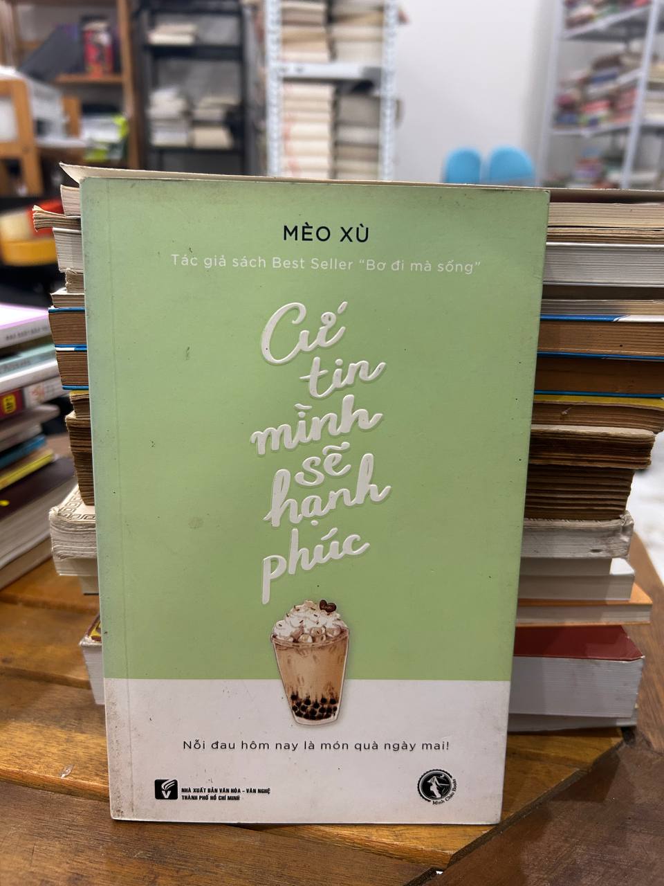 Cứ Tin Mình Sẽ Hạnh Phúc - Mèo Xù - Mèo Xù