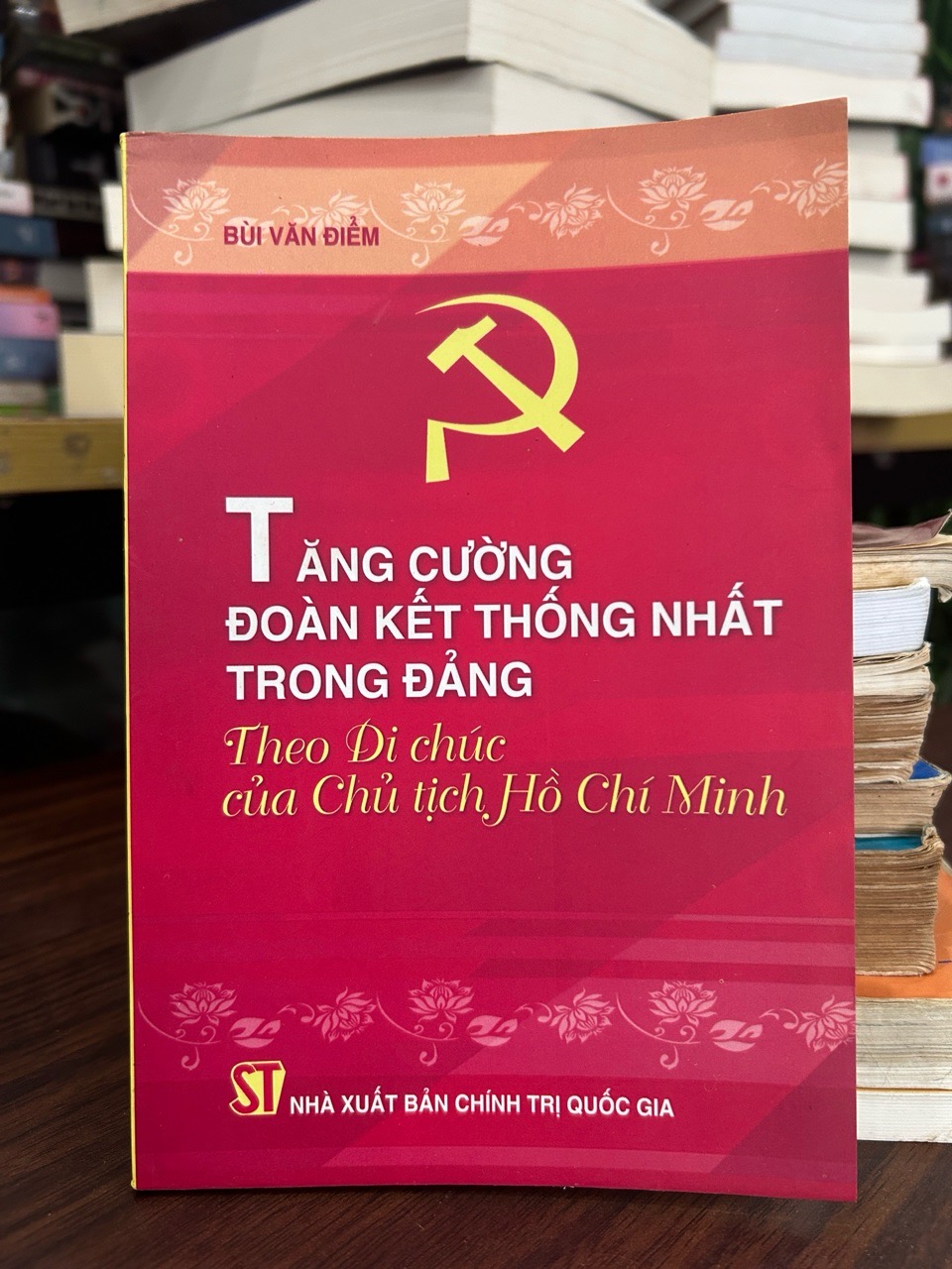 Tăng cường đoàn kết thống nhất trong đảng  theo di chúc của Chủ tịch Hồ Chí Minh