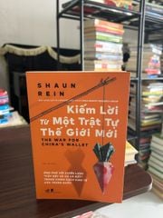 Kiếm lời từ một trật tự thế giới mới- Shaun Rein - ảnh 1