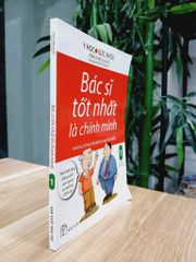Bác sĩ tốt nhất là chính mình 1- Hồng Chiêu Quang - ảnh 3
