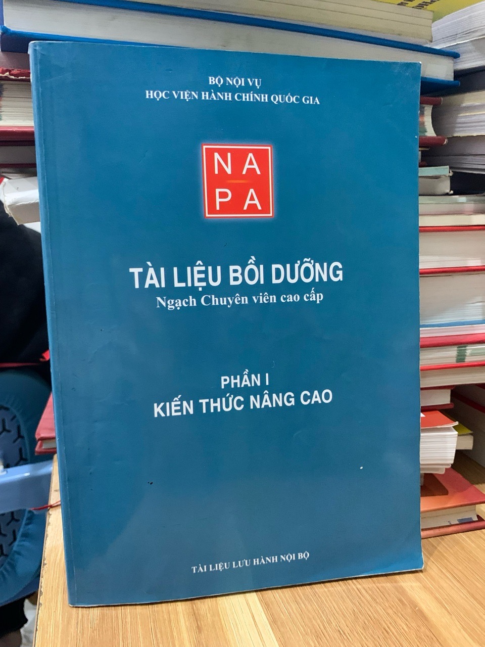 Tài liệu bồi dưỡng ngạch chuyên viên cao cấp phần I kiến thức nâng cao - Bộ nội vụ học viện hành chính quốc gia