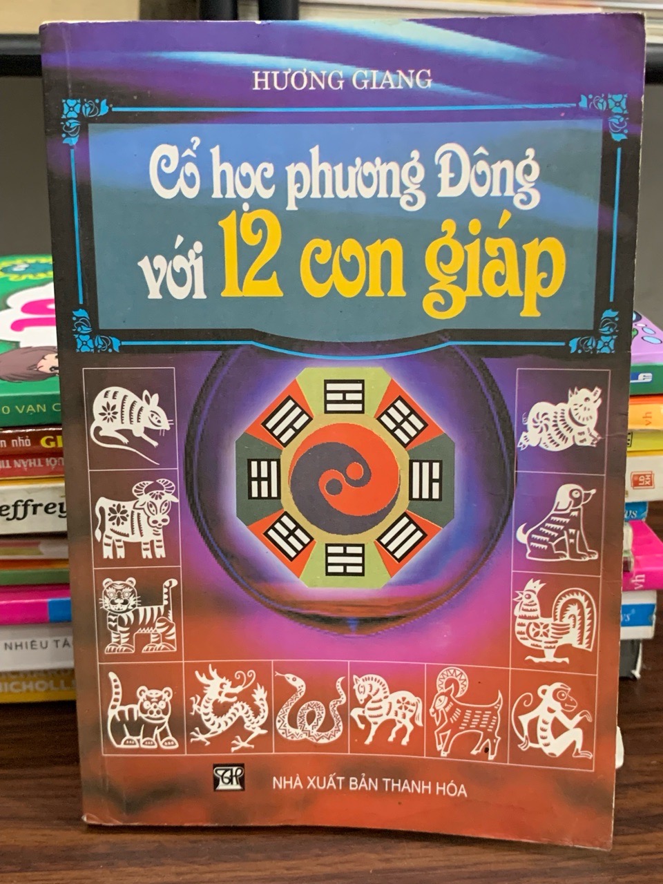 Cổ học phương đông với 12 con giáp- Hương Giang