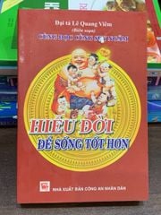 Hiểu đời để sống tốt hơn – Đại tá Lê Quang Viêm - ảnh 1