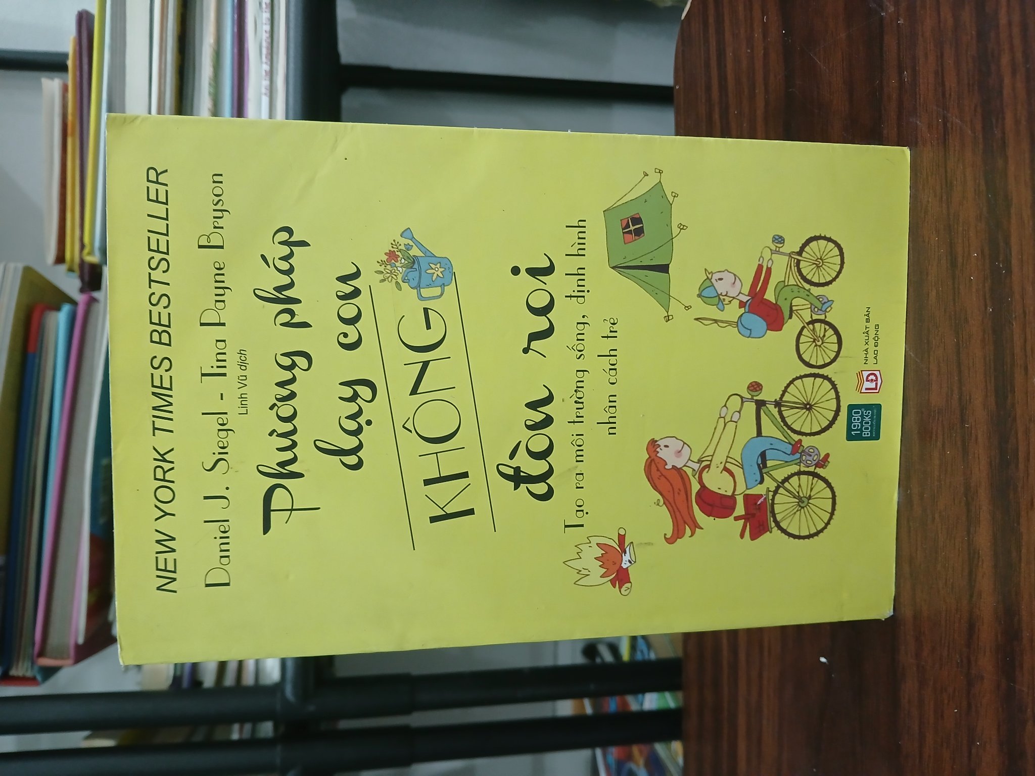 Phương pháp dạy con không đòn roi — Daniel J. Siegel & Tina Payne Bryson