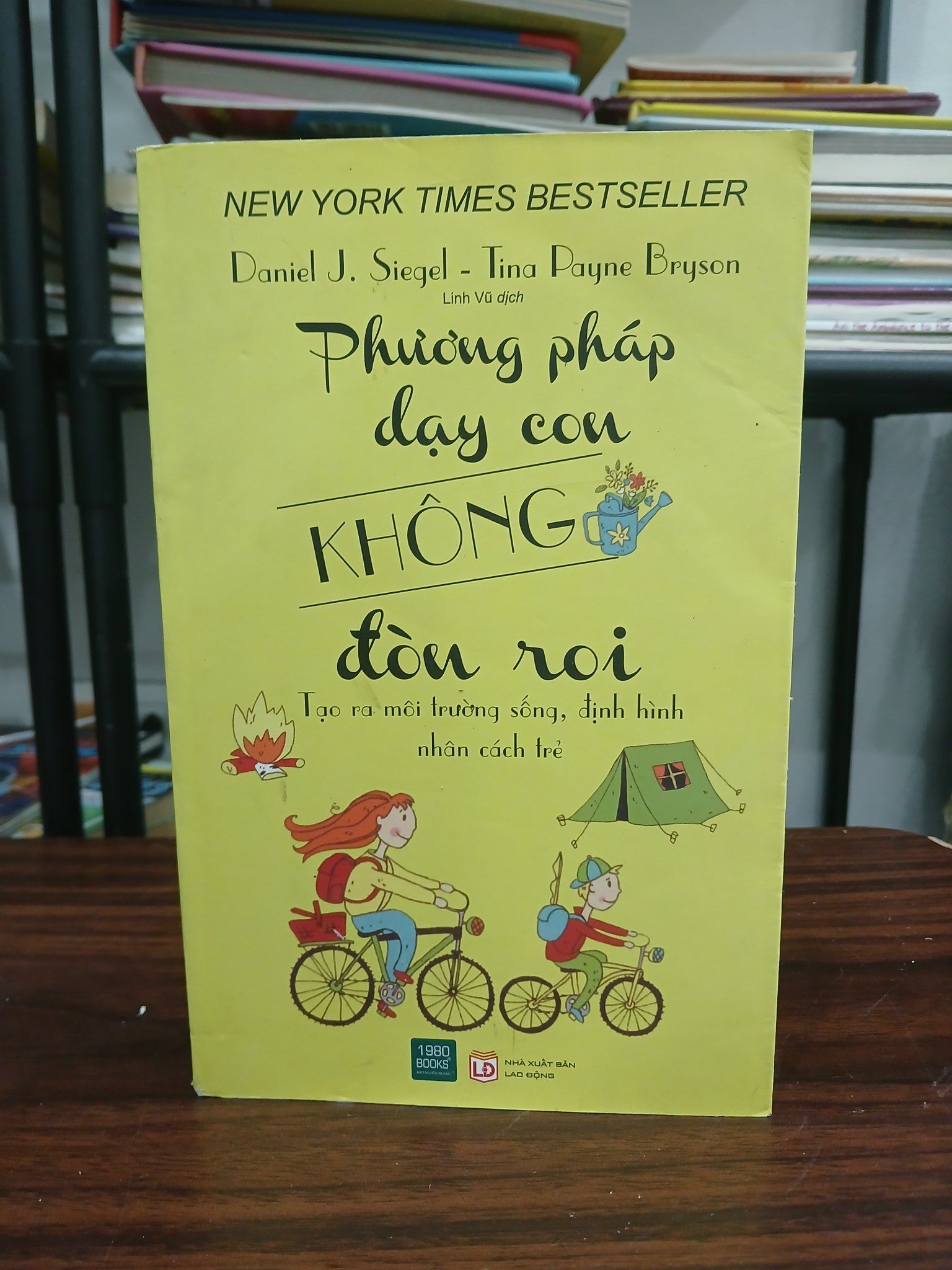 Phương pháp dạy con không đòn roi — Daniel J. Siegel & Tina Payne Bryson