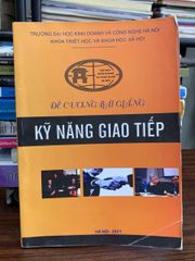 Đề cương bài giảng: Kỹ năng giao tiếp — TS. Nguyễn Thị Thanh Minh - ảnh 1