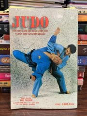 Judo: Cẩm nang dành cho huấn luyện viên và môn sinh tập luyện thi đấu — Nguyễn Việt Bằng - ảnh 2