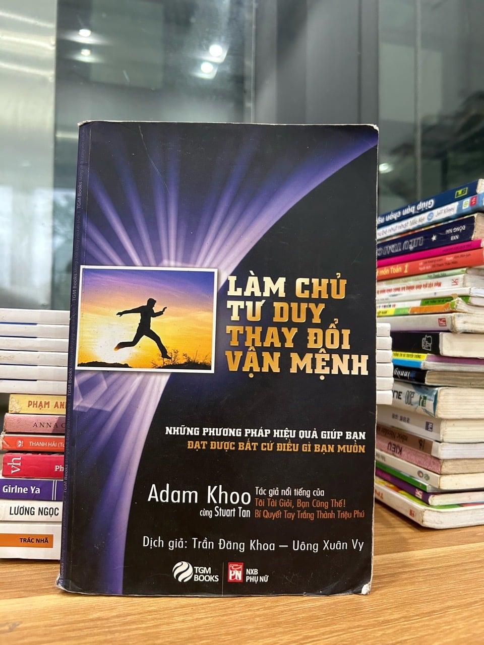 Làm chủ tư duy, thay đổi vận mệnh - Adam Khoo & Stuart Tan
