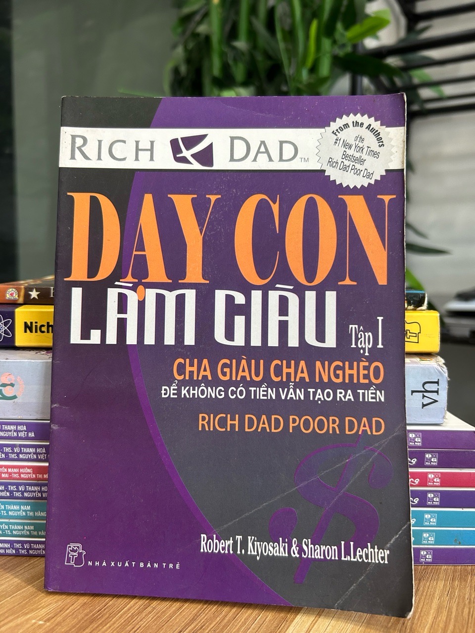 Dạy con làm giàu (Tập 1 – Rich Dad Poor Dad) – Robert T. Kiyosaki