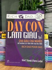 Dạy con làm giàu (Tập 1 – Rich Dad Poor Dad) – Robert T. Kiyosaki - ảnh 1