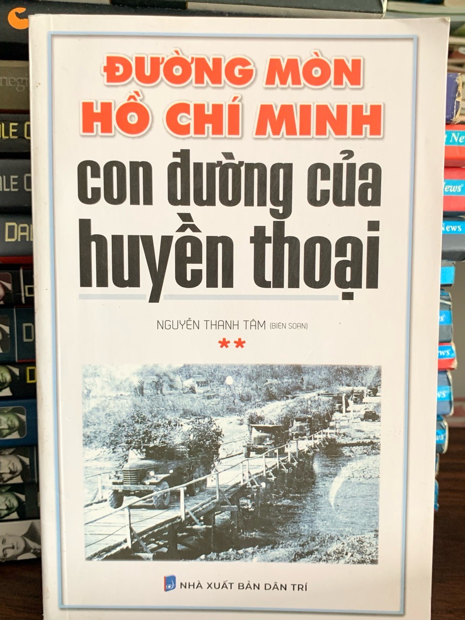 Đường mòn Hồ Chí Minh COn đường của huyền thoại- Nguyễn Thanh Tâm