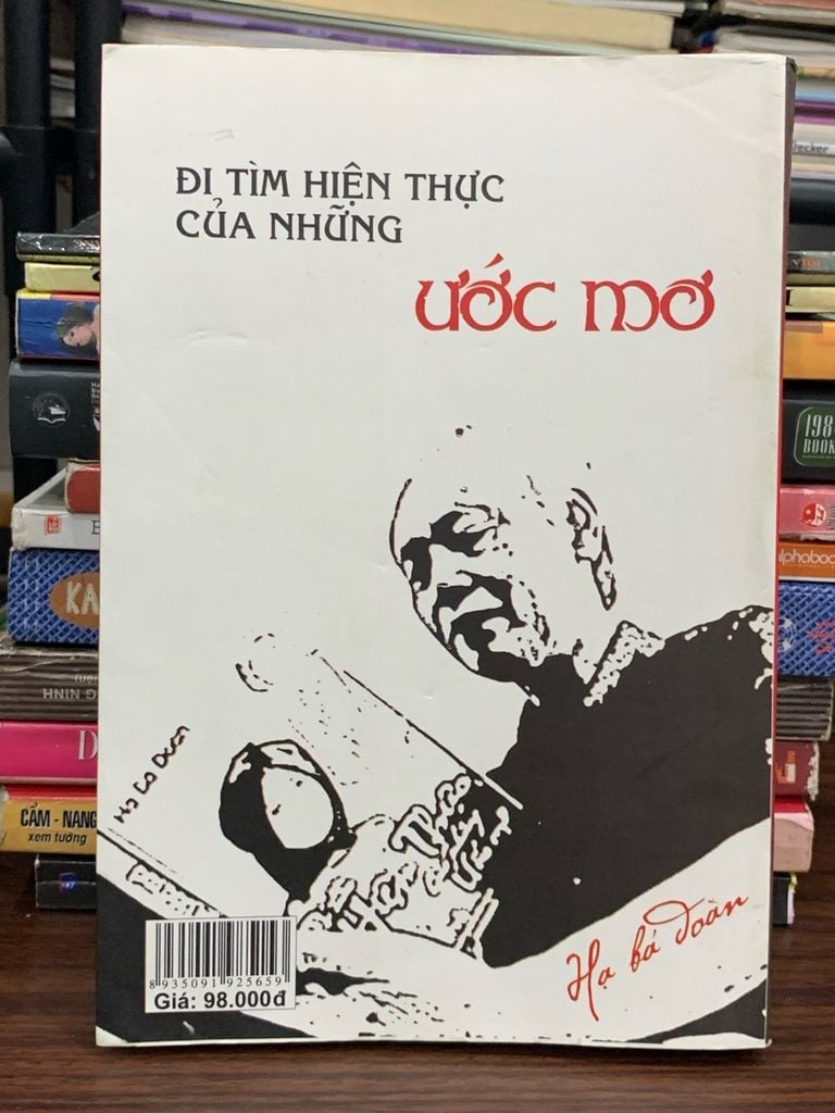 Đi tìm hiện thực của những ước mơ – Hạ Bá Đoàn - Ảnh chụp thực tế