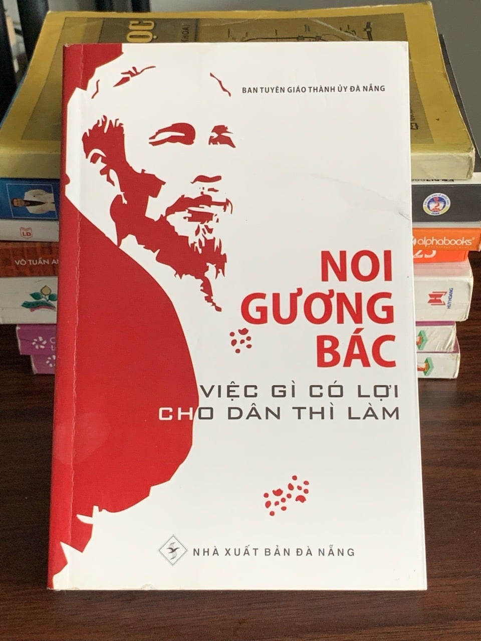 Nói gương Bác: Việc gì có lợi cho dân thì làm – Ban Tuyên giáo Thành ủy Đà Nẵng