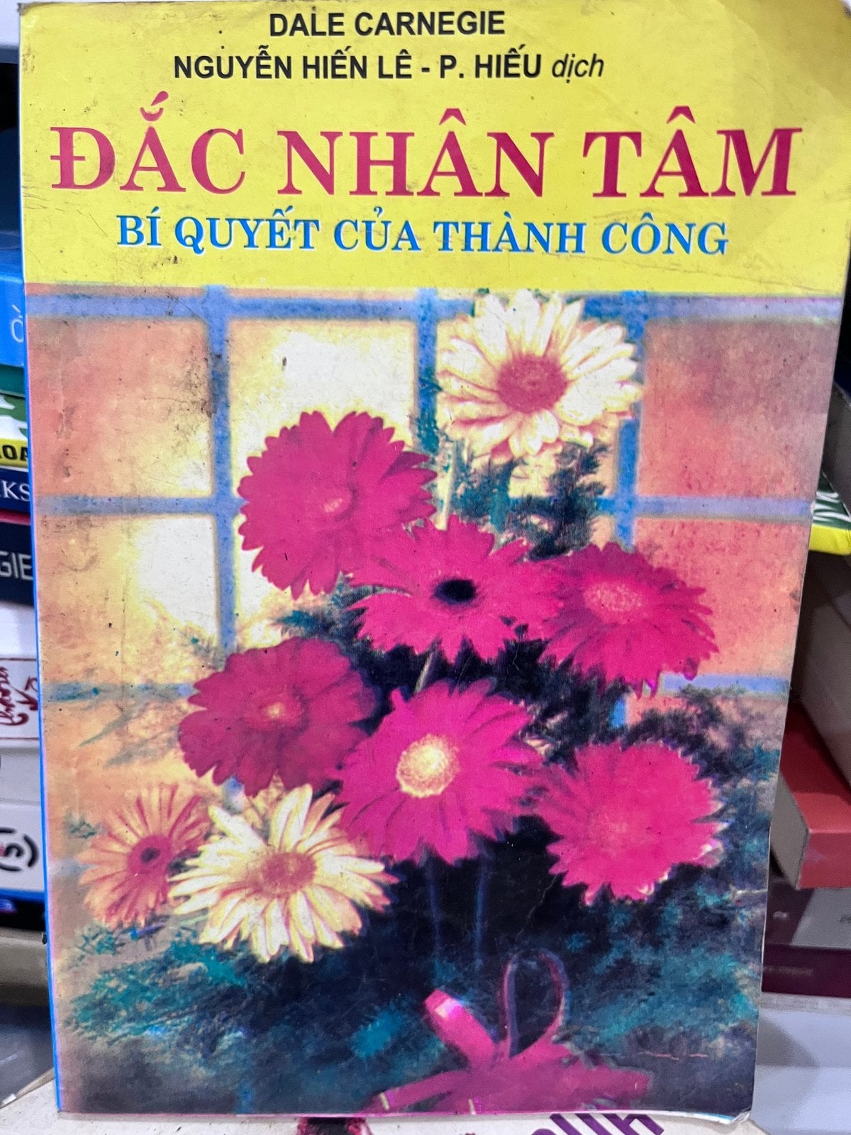 Đắc Nhân Tâm - Bí Quyết Của Thành Công - Dale Carnegie