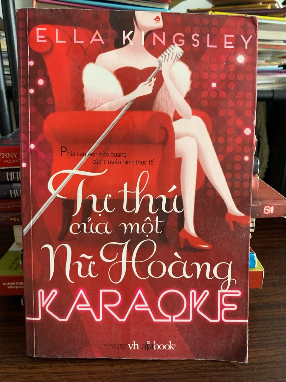 Thú Thú của một Nữ Hoàng Karaoke – Ella Kingsley (NXB Văn Học)
