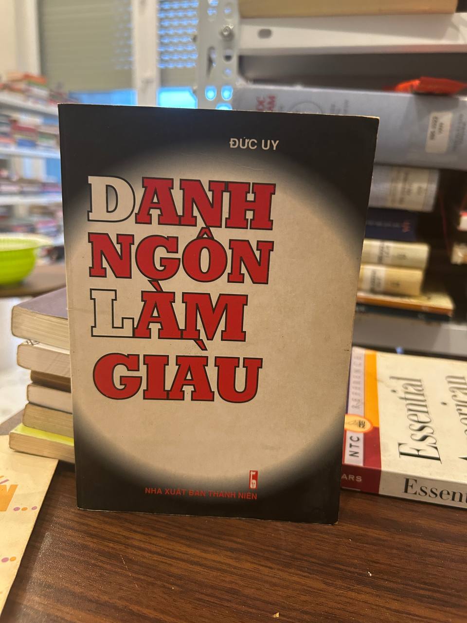 Danh Ngôn Làm Giàu - Đức Uy - Đức Uy
