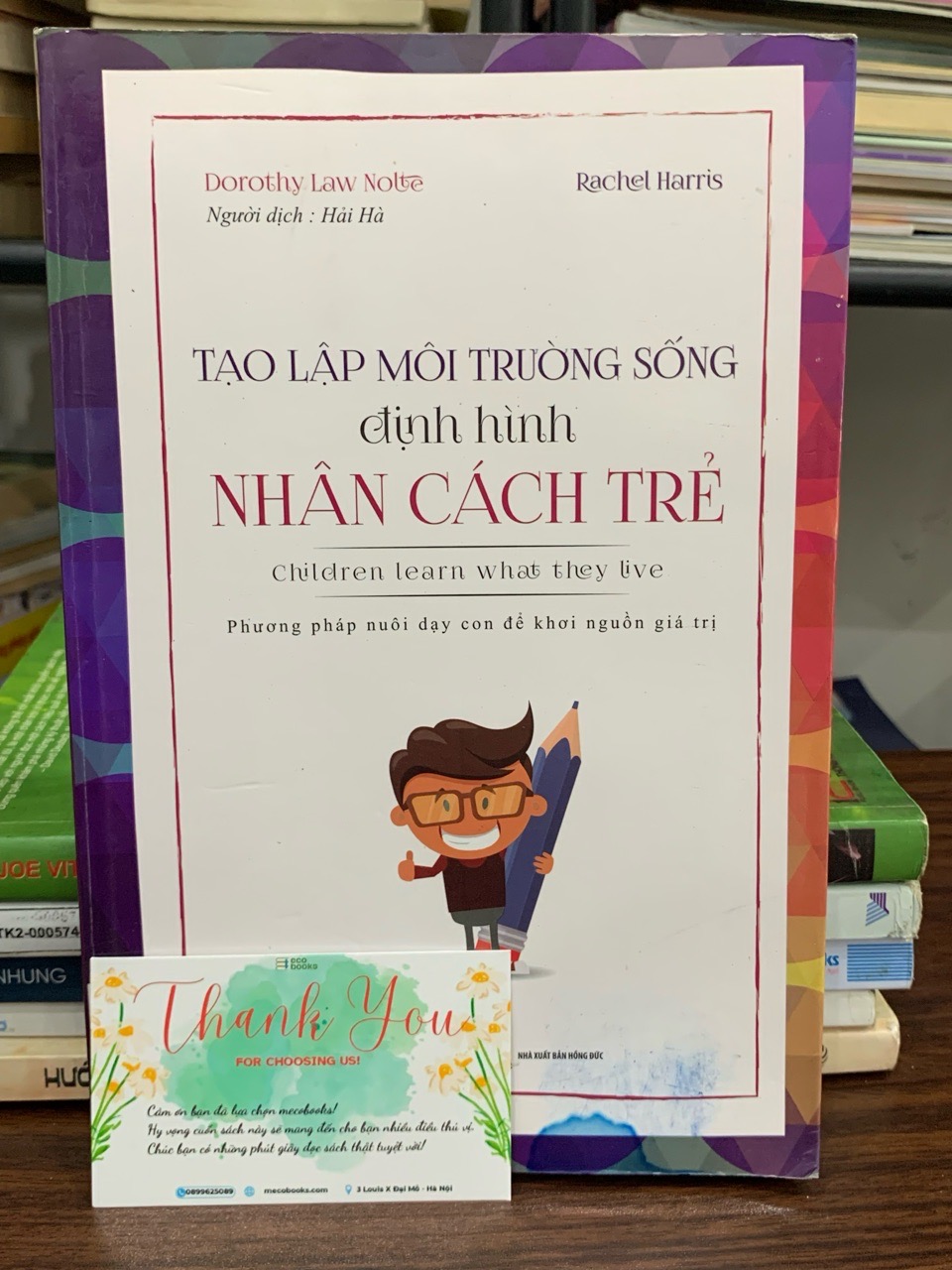 Tạo lập mỗi trường sống định hình nhân cách trẻ- Dorothy Nolte