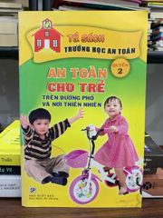 An toàn cho trẻ trên đường phố và nơi thiên nhiên quyển 2 - ảnh 1